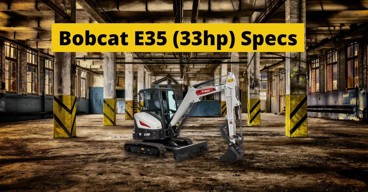 E35 Bobcat Specs (33 HP): Compact Excavator Features