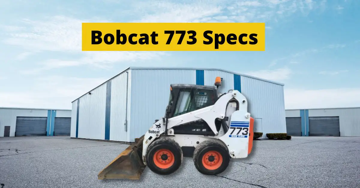 Bobcat 773 Specs: Skid Steer Features and Design